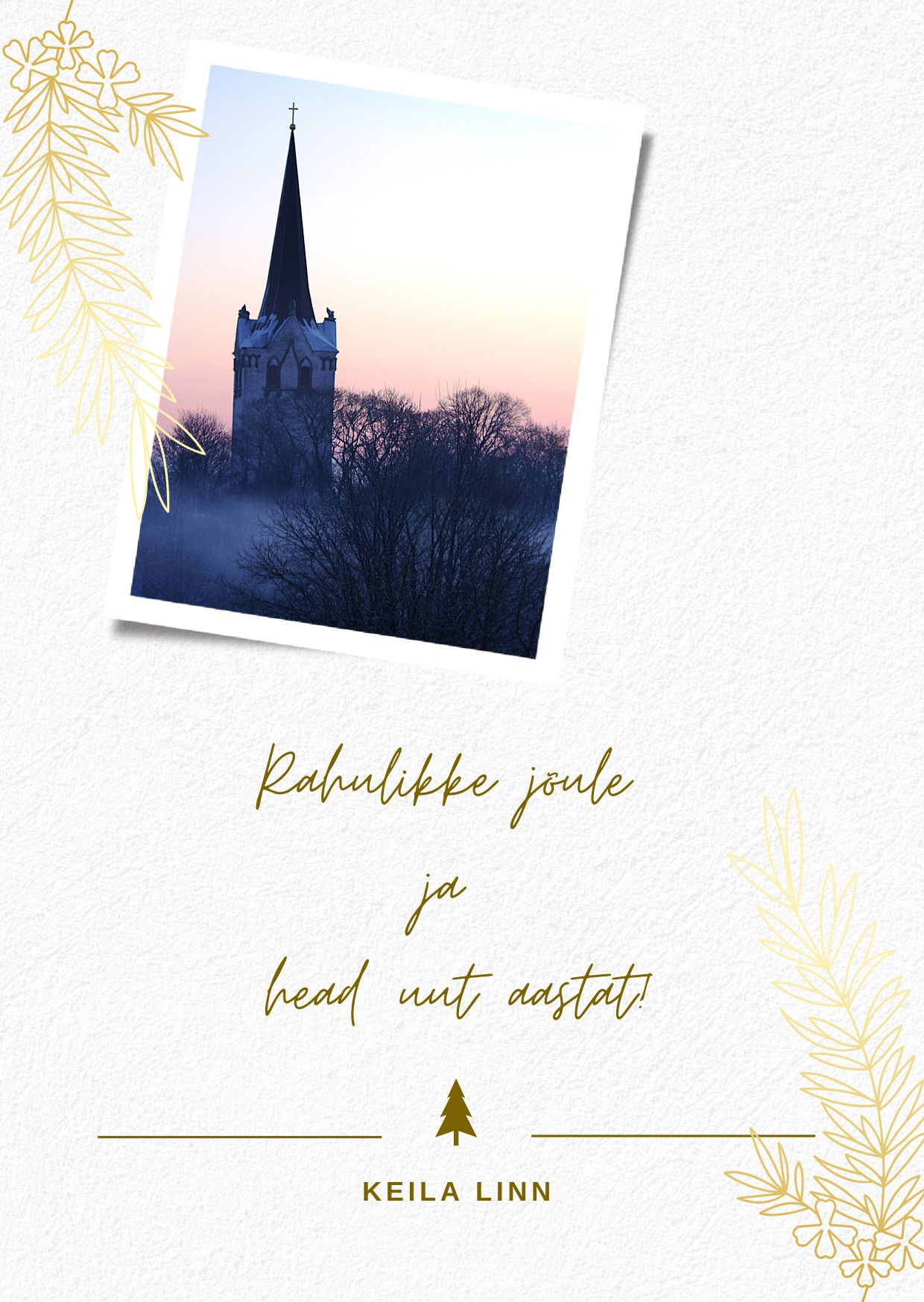 Keila jõulukaart: Rahulikke Jõule ja Head Uut Aastat!